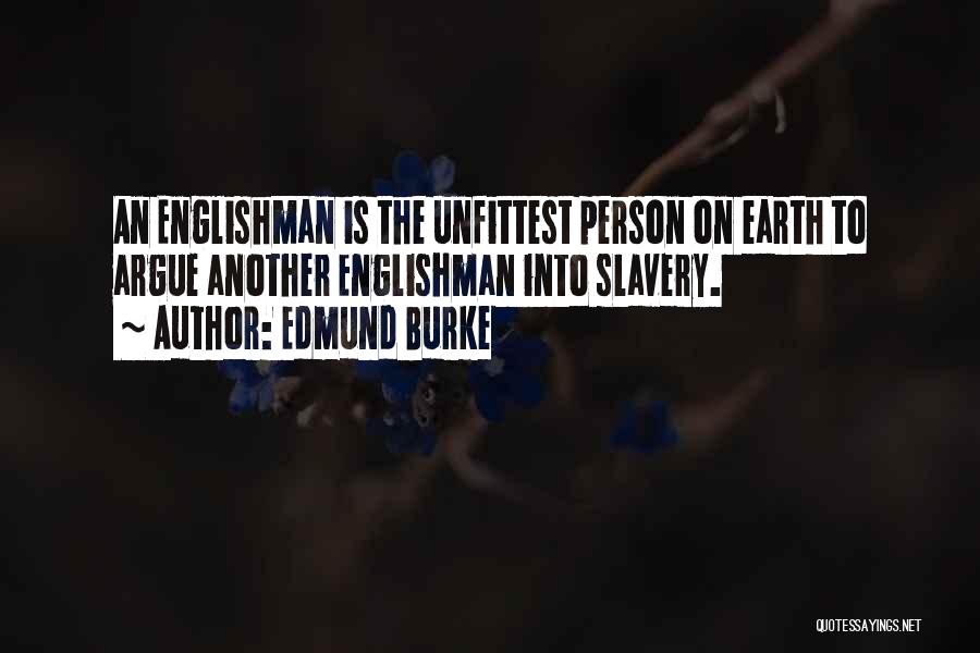 Englishman Quotes By Edmund Burke