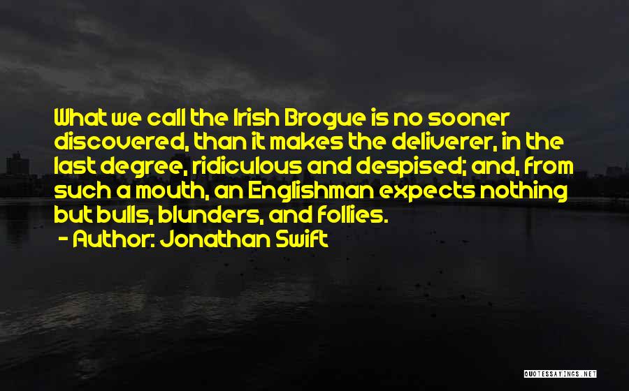 Englishman Quotes By Jonathan Swift