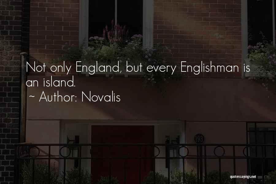 Englishman Quotes By Novalis