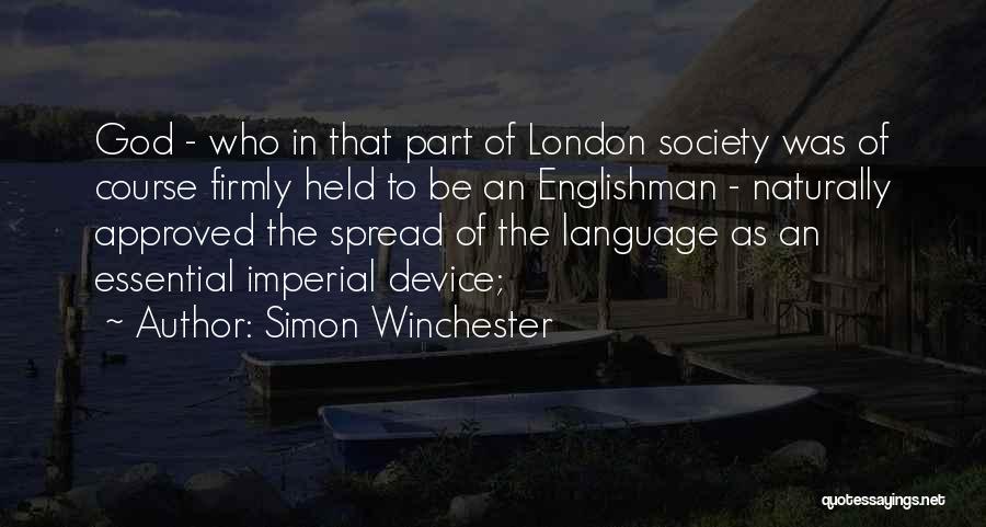 Englishman Quotes By Simon Winchester