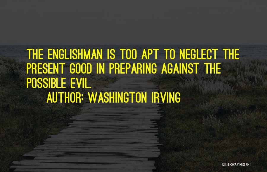 Englishman Quotes By Washington Irving