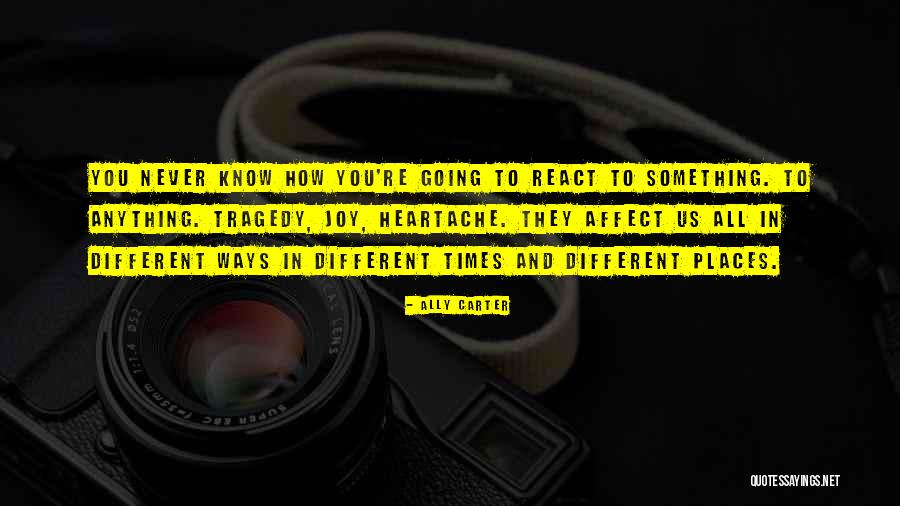 Engolir Sapos Quotes By Ally Carter Engolir Sapos Quotes By Ally Carter