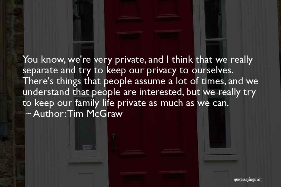 Engra Ados De Gatos Quotes By Tim McGraw
