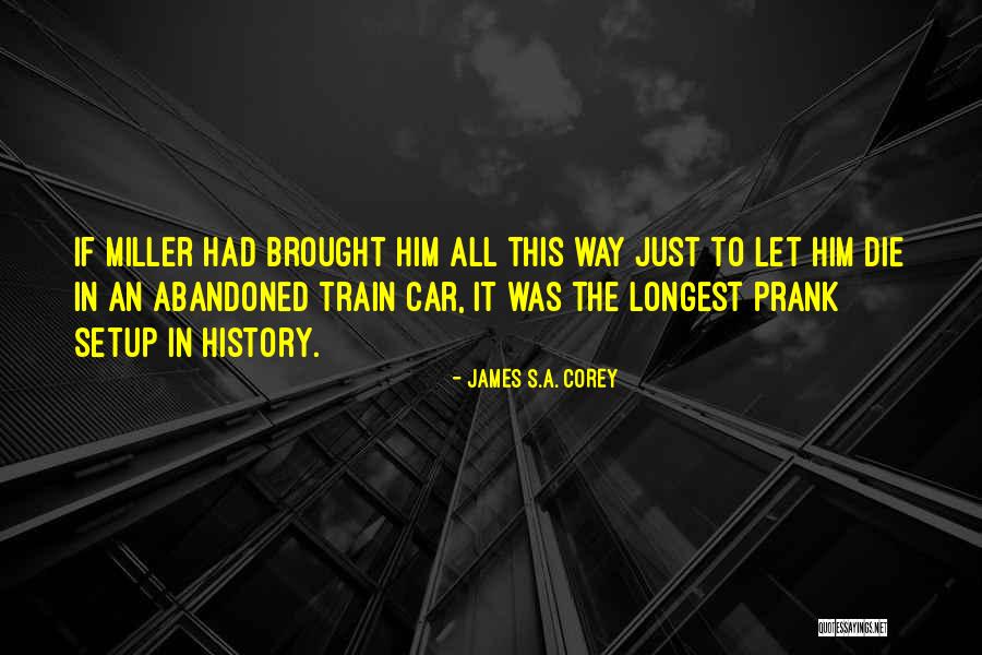 Engrandece Al Quotes By James S.A. Corey Engrandece Al Quotes By James S.A. Corey