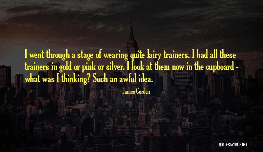 Engrandecer Quotes By James Corden Engrandecer Quotes By James Corden