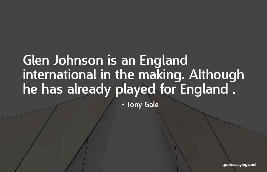 Engrandecer Quotes By Tony Gale Engrandecer Quotes By Tony Gale