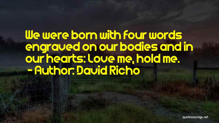 Engraved Love Quotes By David Richo