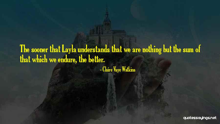 Engraven Quotes By Claire Vaye Watkins Engraven Quotes By Claire Vaye Watkins