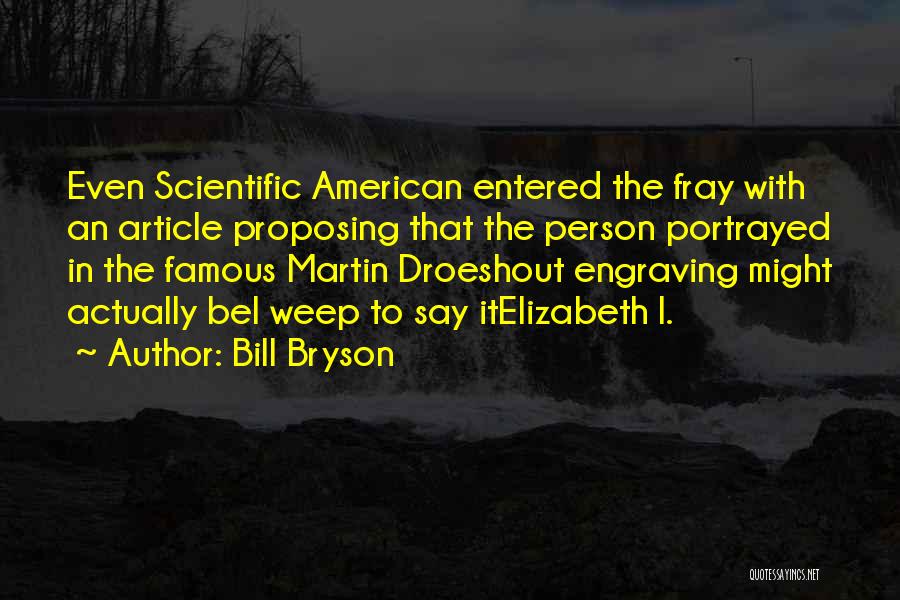 Engraving Quotes By Bill Bryson