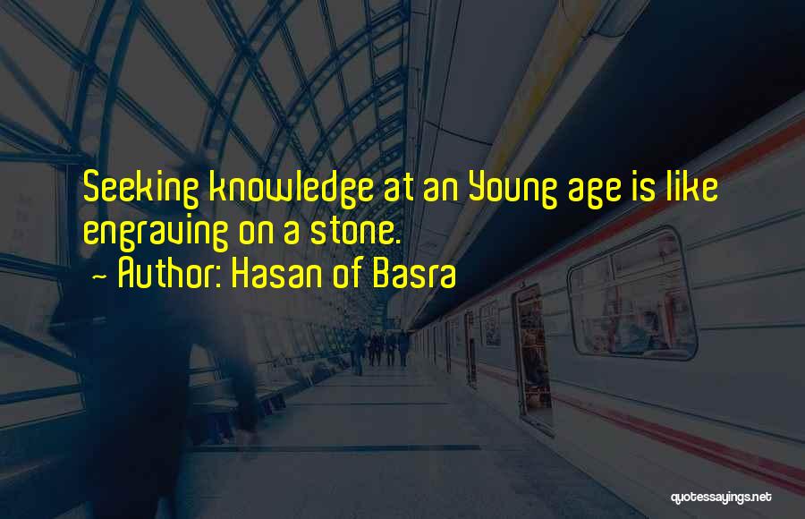 Engraving Quotes By Hasan Of Basra