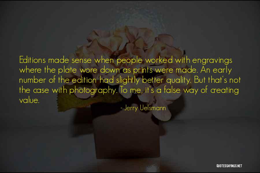 Engravings Quotes By Jerry Uelsmann Engravings Quotes By Jerry Uelsmann