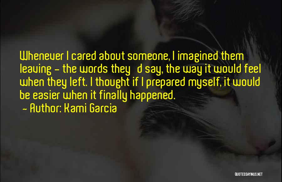 Engreidos Quotes By Kami Garcia
