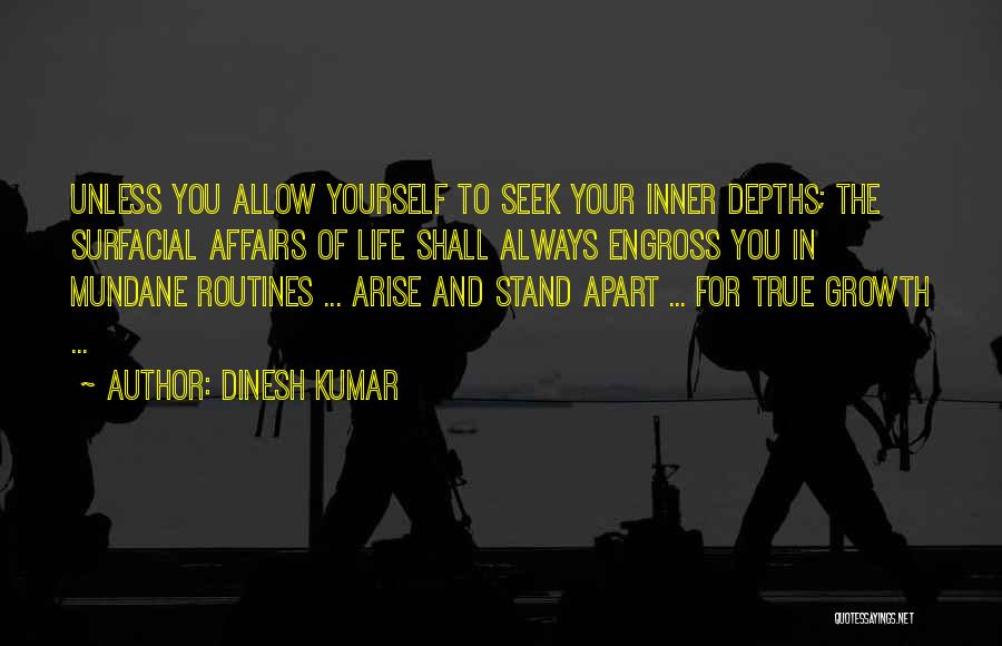 Engross Quotes By Dinesh Kumar