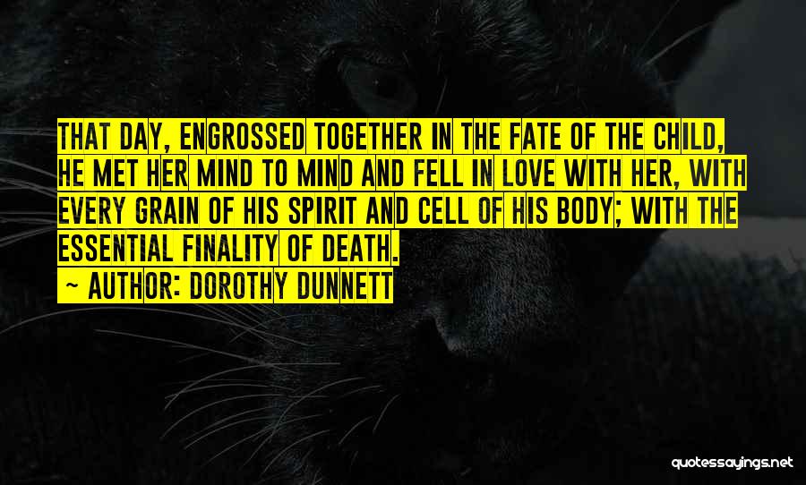 Engrossed In Love Quotes By Dorothy Dunnett