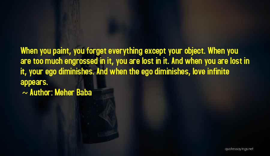 Engrossed In Love Quotes By Meher Baba