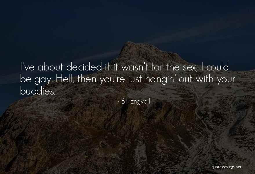 Engvall Quotes By Bill Engvall Engvall Quotes By Bill Engvall