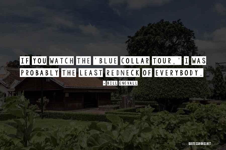 Engvall Quotes By Bill Engvall Engvall Quotes By Bill Engvall