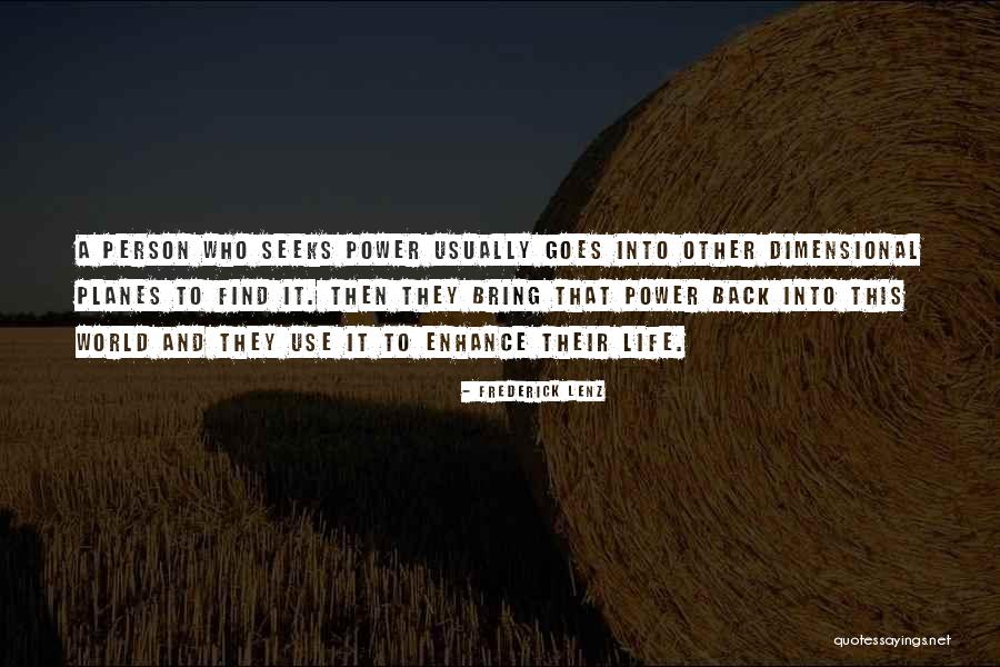 Enhance Life Quotes By Frederick Lenz Enhance Life Quotes By Frederick Lenz
