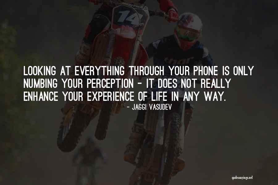 Enhance Life Quotes By Jaggi Vasudev Enhance Life Quotes By Jaggi Vasudev