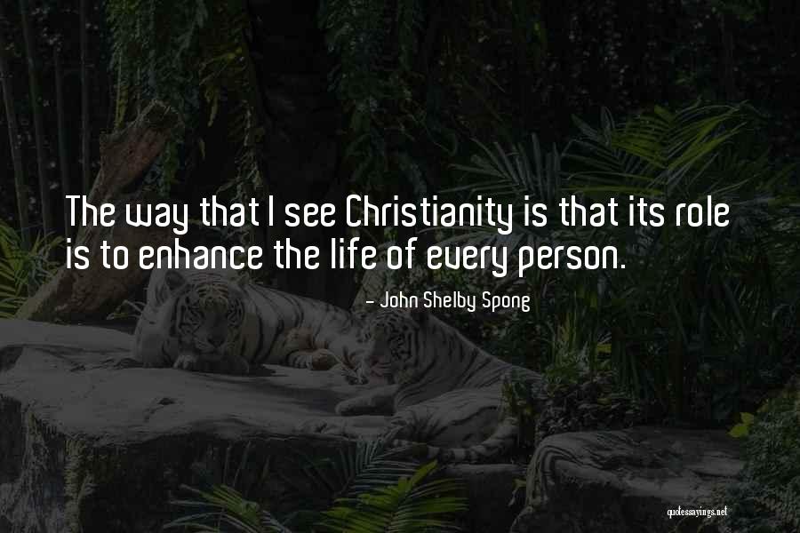 Enhance Life Quotes By John Shelby Spong Enhance Life Quotes By John Shelby Spong