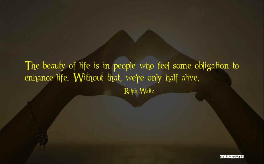 Enhance Life Quotes By Ralph Waite Enhance Life Quotes By Ralph Waite