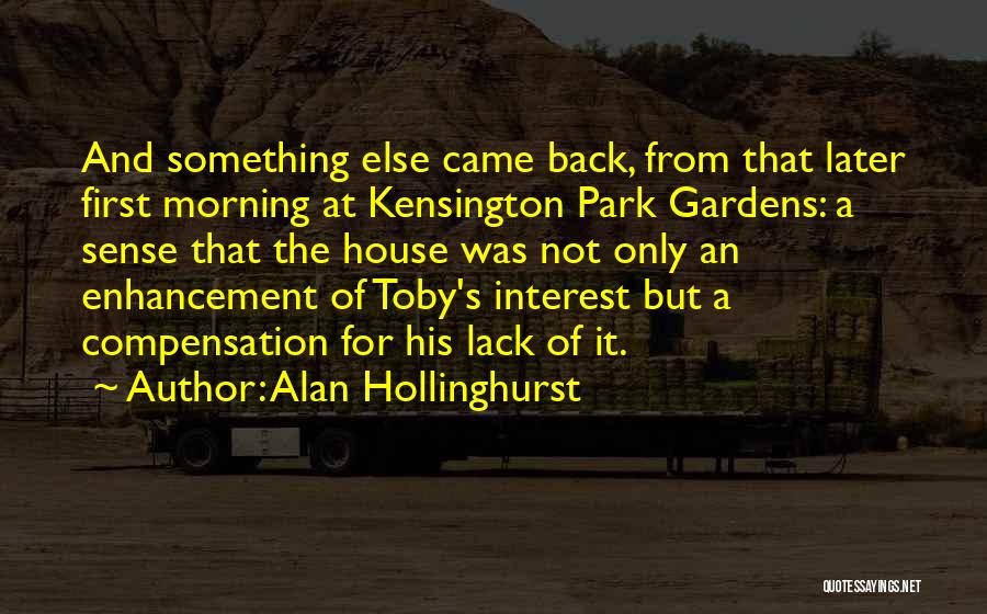 Enhancement Quotes By Alan Hollinghurst