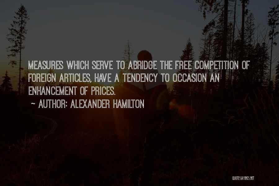 Enhancement Quotes By Alexander Hamilton