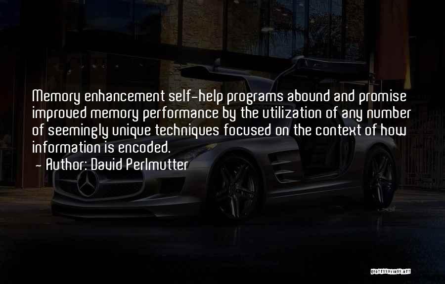 Enhancement Quotes By David Perlmutter