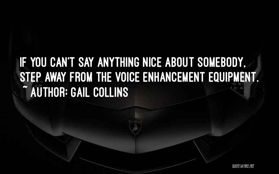 Enhancement Quotes By Gail Collins