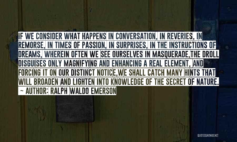 Enhancing Knowledge Quotes By Ralph Waldo Emerson