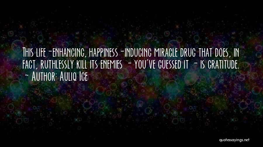 Enhancing Life Quotes By Auliq Ice Enhancing Life Quotes By Auliq Ice