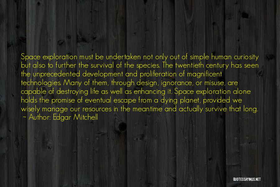 Enhancing Life Quotes By Edgar Mitchell