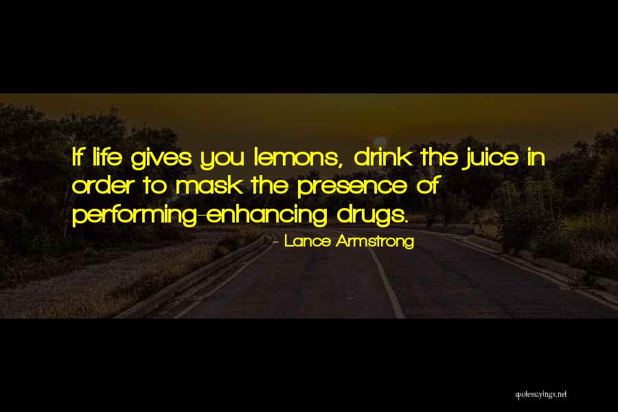 Enhancing Life Quotes By Lance Armstrong