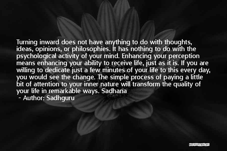 Enhancing Life Quotes By Sadhguru