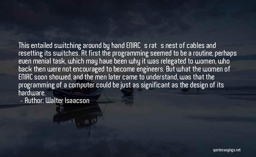 Eniac Quotes By Walter Isaacson