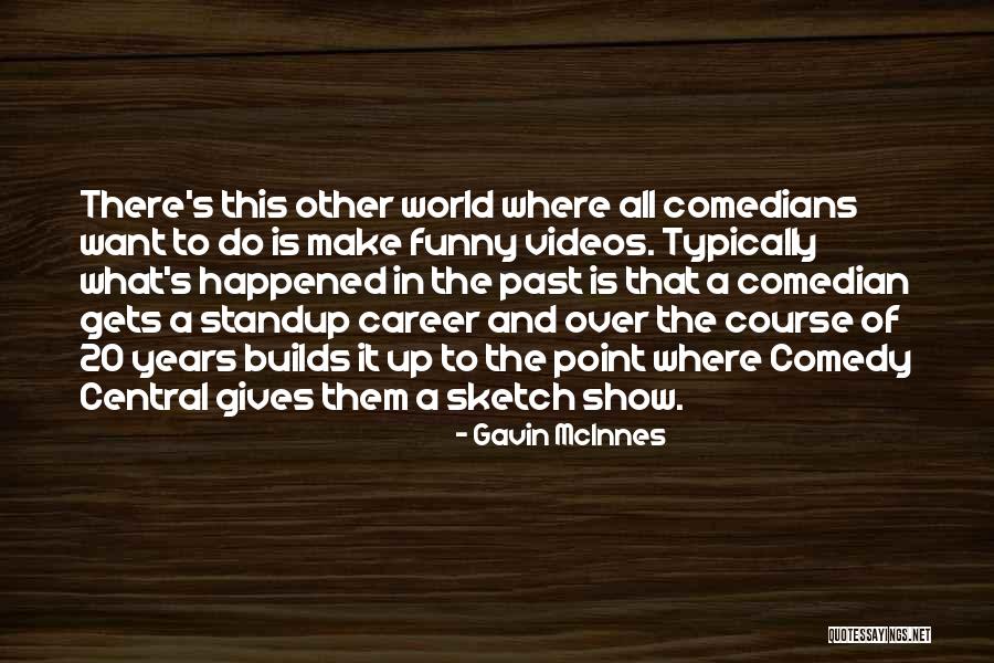 Eniac Stands Quotes By Gavin McInnes Eniac Stands Quotes By Gavin McInnes