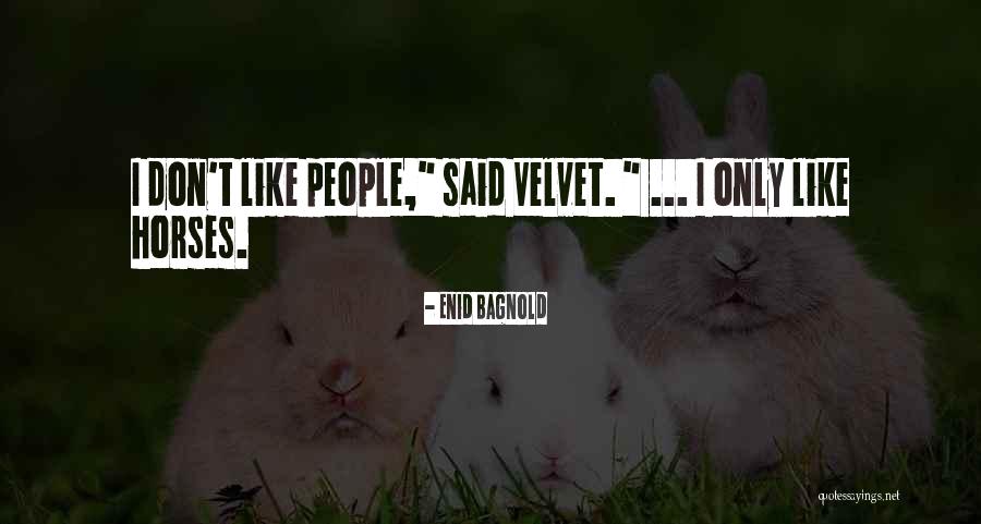 Enid Bagnold Quotes 1477513 Enid Bagnold Quotes 1477513