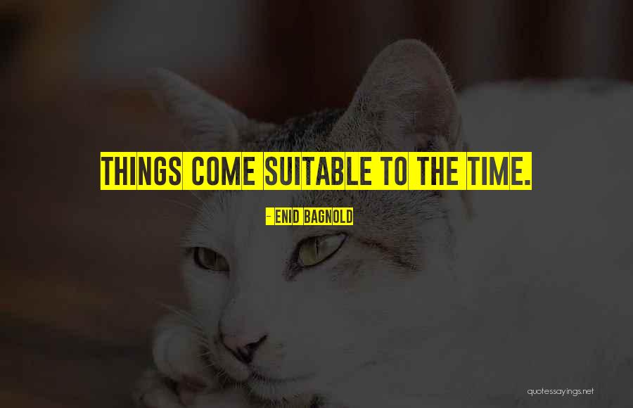 Enid Bagnold Quotes 154116 Enid Bagnold Quotes 154116