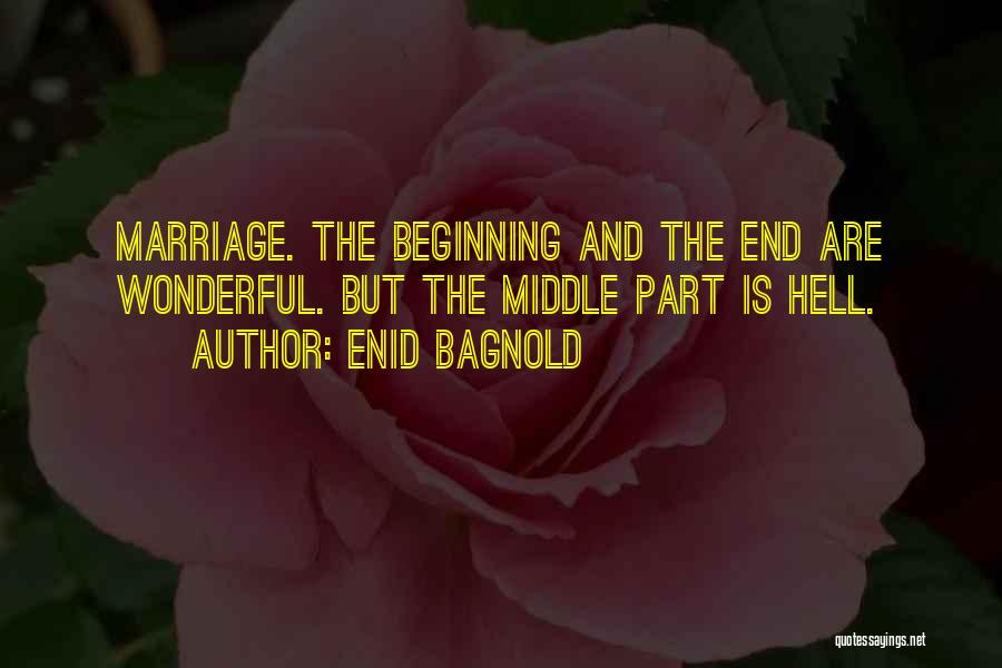 Enid Bagnold Quotes 1637856