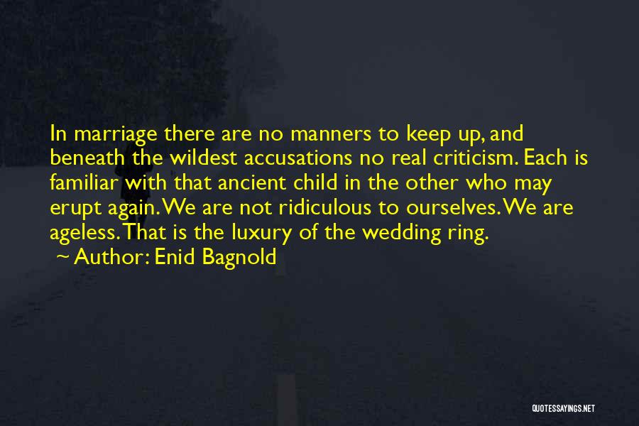 Enid Bagnold Quotes 378934