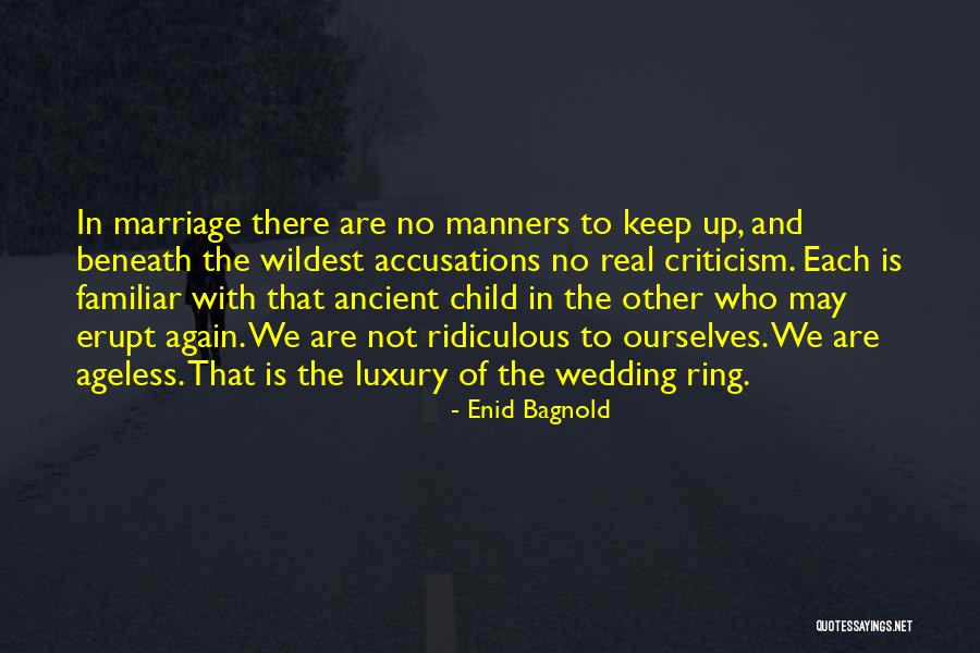 Enid Bagnold Quotes 378934