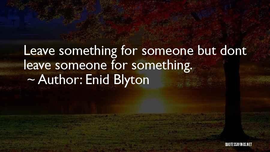 Enid Blyton Quotes 2155164