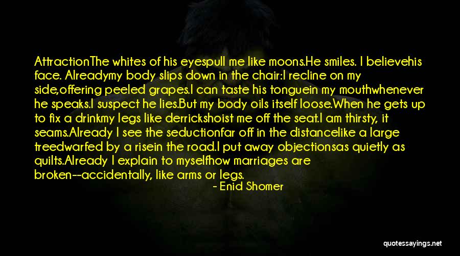 Enid Shomer Quotes 596262