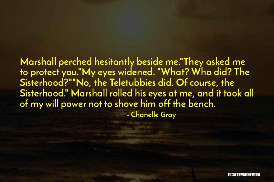 Enigma Norteno Quotes By Chanelle Gray Enigma Norteno Quotes By Chanelle Gray