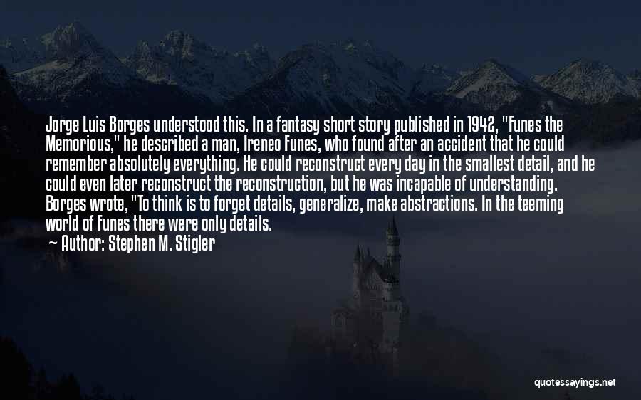 Enigmatic Person Quotes By Stephen M. Stigler