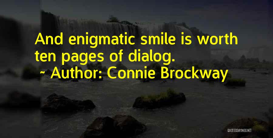 Enigmatic Smile Quotes By Connie Brockway