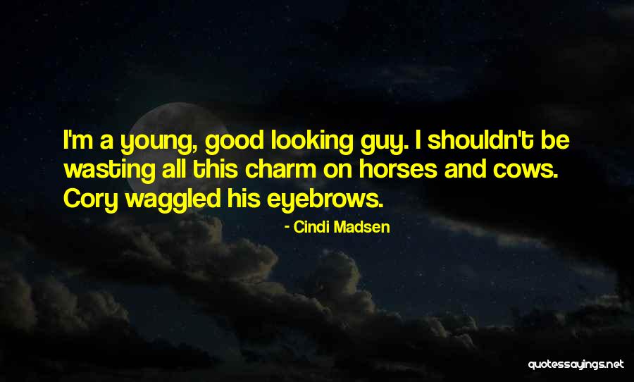 Enis Batur Quotes By Cindi Madsen Enis Batur Quotes By Cindi Madsen