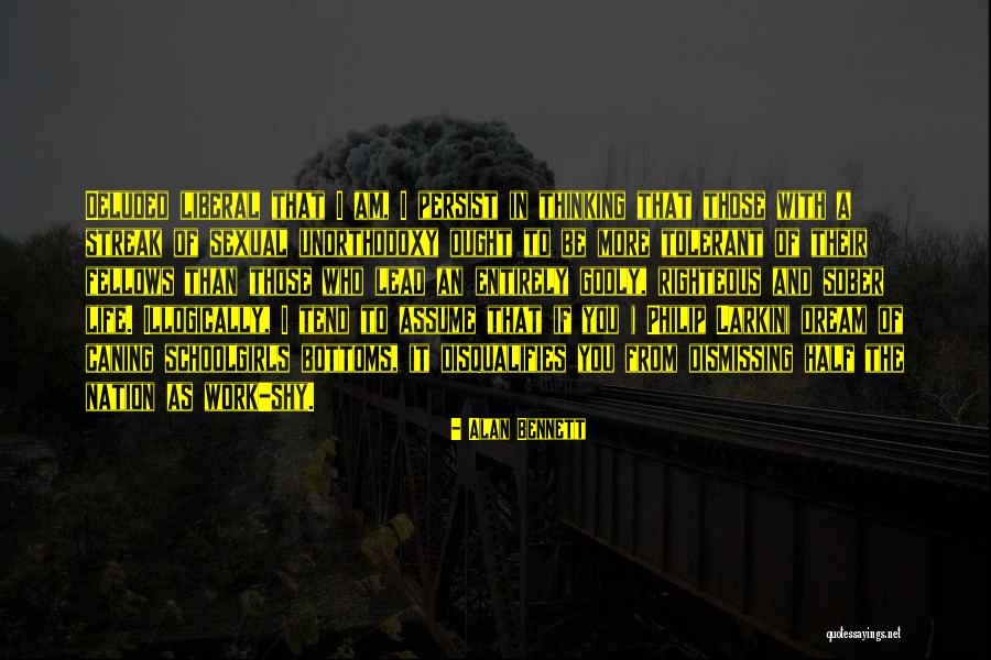 Enith Morillo Quotes By Alan Bennett