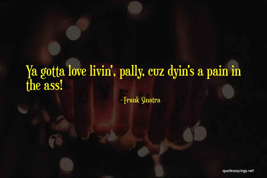 Enith Morillo Quotes By Frank Sinatra