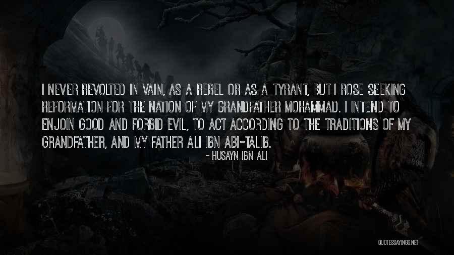 Enjoin Quotes By Husayn Ibn Ali Enjoin Quotes By Husayn Ibn Ali